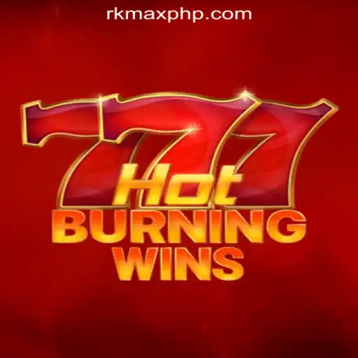 Exploring the Excitement of HotBurningWins at RKMAX Online Casino Philippines